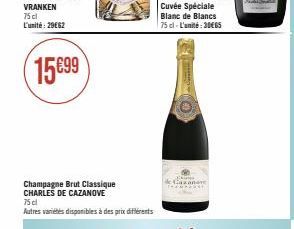 Champagne Brut Classique CHARLES DE CAZANOVE 75 cl  Autres variétés disponibles à des prix différents  Blanc de Blancs 75 cl-L'unité:30€65 