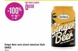 -100% 3⁰  soit par 3 l'unité:  0€59  grace  jamaican syu  beer  -  330 