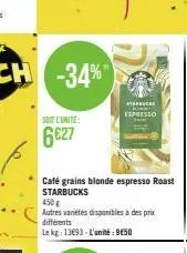 Promo Starbucks café en grains blonde espresso roast chez Casino
