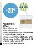 -20%"  protection literie sevilla  molleton 100% coton  de l'agriculture biologique  existe en:protege oreiller 65x65cm à be40 au lieu de 8- 50x70cm 5660 au lieu de 7€  ou protege travers 40x140cm à 8