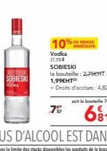 SOBIESKI  YOOKA  75  % DE REMISE  Vodka 37,5%8 SOBIESKI  la bouteille: 2,75ENT-1,99€HT™  + Droits d'accises: 4,82€ 