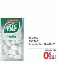 2  tic tac  menthe  Menthe  TIC TAC  le lot de 24:12,45€HT  la boite 18g  052 