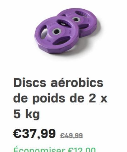 Discs aérobics de poids de 2 x  5 kg 