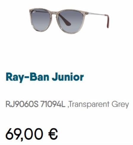 Ray-Ban Junior  69,00 €  RJ9060S 71094L,Transparent Grey 