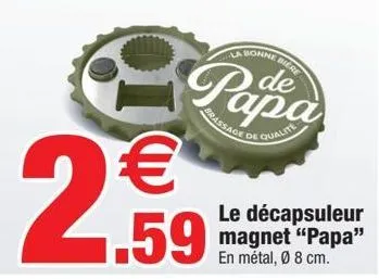 le décapsuleur magnet papa