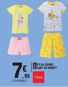 the  l'ensemble  000  2 pyja-court  € enfant ou bébé ,95 tisaia 