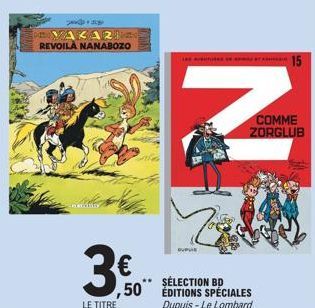 AKARI REVOILÀ NANABOZO  3€  LE TITRE  ** ,50**  are  COMME ZORGLUB  SÉLECTION BD ÉDITIONS SPÉCIALES Dupuis - Le Lombard  15 