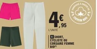 4€  ,95  l'unité  0090.  5 short, cycliste ou corsaire femme bio")  fabrique  a partir  coton  op  olg 