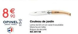 €  90  opinel  savoie france  couteau de jardin  lame de 85 cm en acier inoxydable manche en hêtre bague de sécurité rốt 201738 