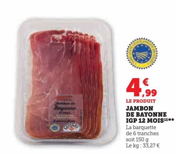 JAMBON  DE BAYONNE  IGP 12 MOIS