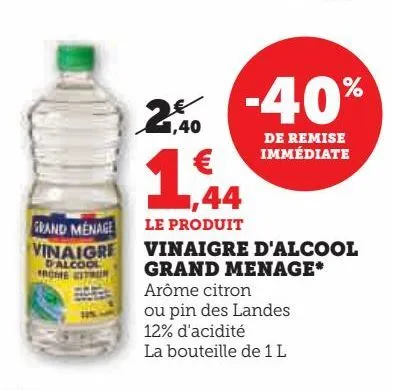 vinaigre d'alcool  grand menage*