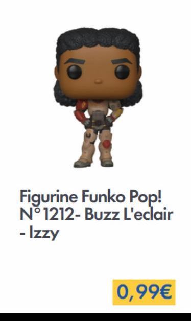 Figurine Funko Pop! N°1212-Buzz L'eclair  - Izzy  0,99€ 