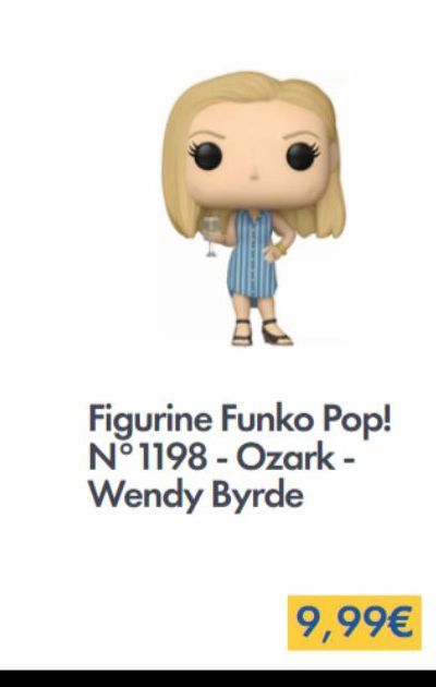 Figurine Funko Pop! N°1198 - Ozark - Wendy Byrde  9,99€ 