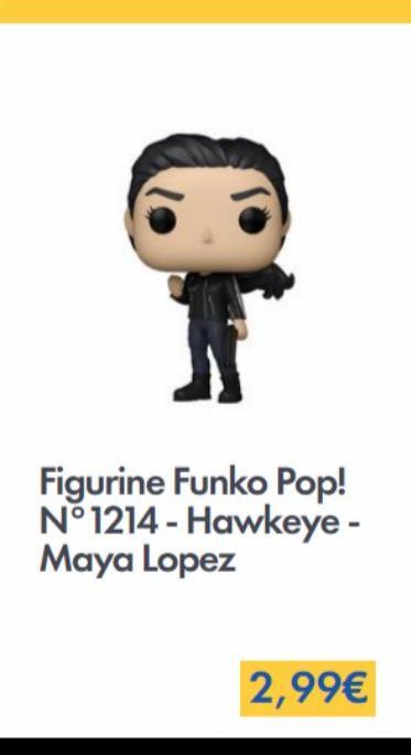 8  Funko  Pop!  Figurine N°1214 - Hawkeye - Maya Lopez  2,99€ 