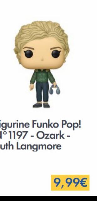 Figurine Funko Pop! N°1197 - Ozark - Ruth Langmore  9,99€ 