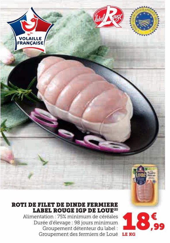 ROTI DE FILET DE DINDE FERMIERE LABEL ROUGE IGP DE LOUE