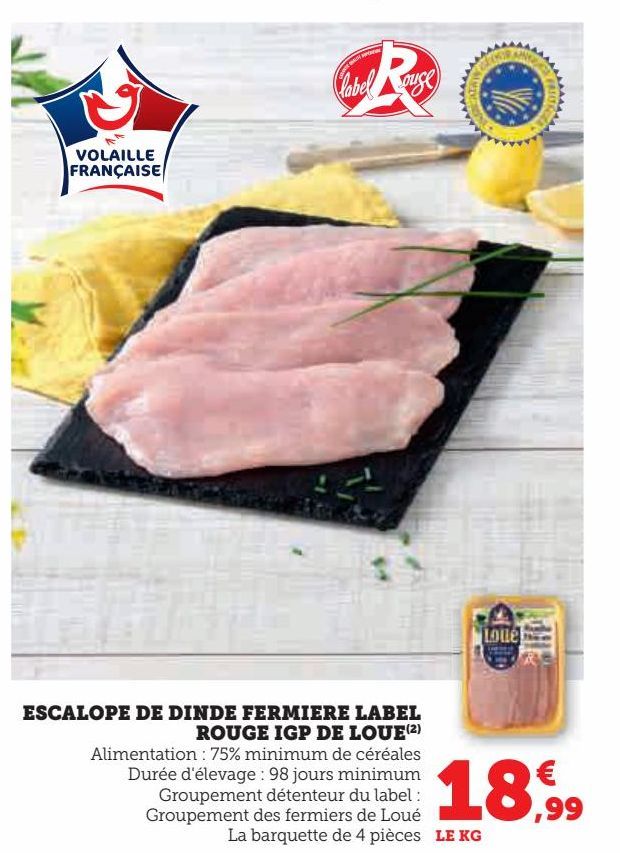 ESCALOPE DE DINDE FERMIERE LABEL ROUGE IGP DE LOUE