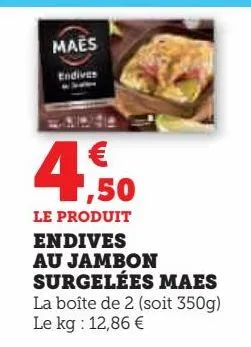 endives au jambon surgelées maes