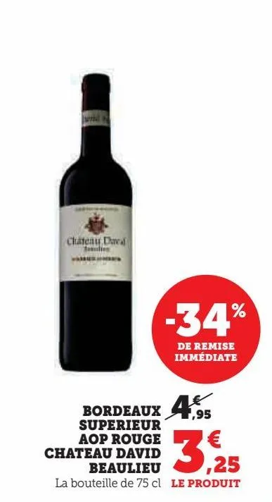 bordeaux  superieur  aop rouge  chateau david  beaulieu