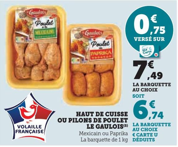 HAUT DE CUISSE OU PILONS DE POULET LE GAULOIS