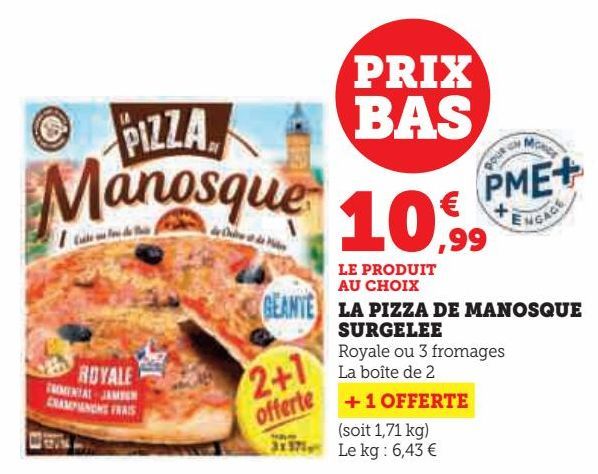 LA PIZZA DE MANOSQUE SURGELEE