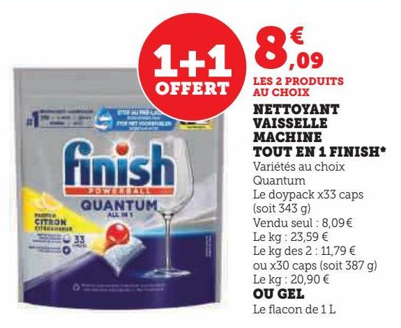 NETTOYANT VAISSELLE MACHINE TOUT EN 1 FINISH OU GEL