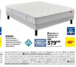 LE PLUS Accueil doux de la mousse à  mémoire de forme pour un sommeil réparateur  QUILT  Matelas Le Raffinement 140x190 cm 959  EXISTE EN  4160CM 579 €40  ET PLUS  Dodatn  F  FRANCE  -40%  Oeko Tex St