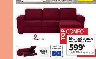 tiroir-lit  rever-sible  top  fabrique europe  confo  2 canapé d'angle convertible faro  599€  dont 20,50€ d'éco-participation 