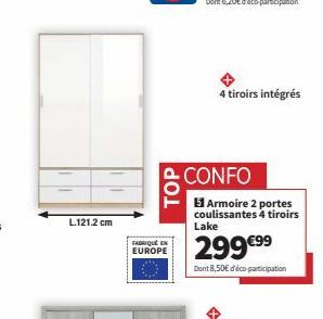 L.121.2 cm  TOP  FABRIQUE EN  EUROPE  4 tiroirs intégrés  CONFO  55 Armoire 2 portes coulissantes 4 tiroirs Lake  299 €99  Dont 8,50€ d'éco-participation 