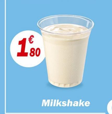 €  180  Milkshake 