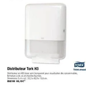 dimensions xhxp): 33,3x 43,9 x 13,6 cm. 0582100 68,18€  distributeur tork h3  distributeur en abs blanc semi transparent pour visualisation des consommables, fermeture à clé, vis et chevilles fournies