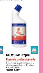 Gel WC Mr Propre  Formule professionnelle. Prêt à l'emploi pour le nettoyage et le détartrage des toilettes et des urinoirs Flacon de 750 ml. 4826193 4,54 € 