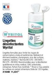 MAN  CRITOS  WYRITOL  Lingettes désinfectantes Wyritol  Lingettes formulées pour limiter les risques de contaminations virales et bactériennes. Nettoient et eminent bactéries, champignons, virus des s