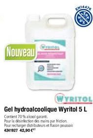 Nouveau  WYRITOL  Gel hydroalcoolique Wyritol 5 L  Contient 70% alcool garanti  Pour la désinfection des mains par friction Pour recharger distributeurs et flacon poussoit 4241927 42,90 € 