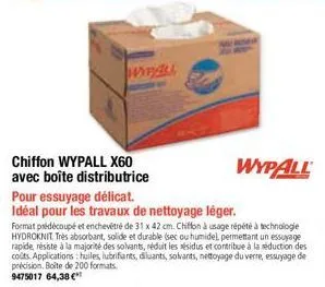 wypall  chiffon wypall x60 avec boîte distributrice  pour essuyage délicat.  idéal pour les travaux de nettoyage léger.  format prédécoupé et enchevétré de 31 x 42 cm. chiffon à usage répété à technol