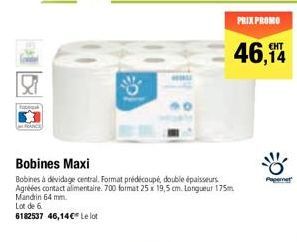 Bobines Maxi  Bobines à dévidage central. Format prédécoupé, double épaisseurs. Agréées contact alimentaire. 700 format 25 x 19,5 cm. Longueur 175m Mandrin 64 mm.  Lot de 6  6182537 46,14€ Le lot  PRI