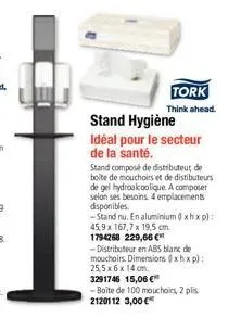 tork  think ahead.  stand hygiène  idéal pour le secteur de la santé.  stand composé de distributeur de boite de mouchoirs et de distibuteurs de gel hydroalcoolique. a composer selon ses besoins. 4 em