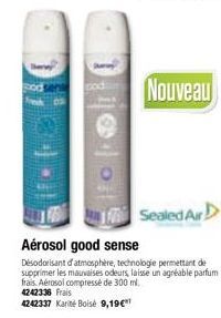 Nouveau  Aérosol good sense  Désodorisant d'atmosphère, technologie permettant de supprimer les mauvaises odeurs, laisse un agréable parfum frais Aérosol compressé de 300 ml. 42423:36 Frais  4242337 K