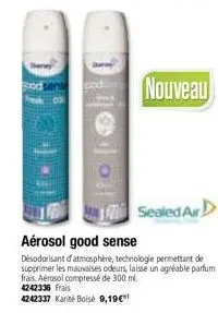 nouveau  aérosol good sense  désodorisant d'atmosphère, technologie permettant de supprimer les mauvaises odeurs, laisse un agréable parfum frais aérosol compressé de 300 ml. 42423:36 frais  4242337 k