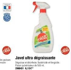 FRANCE  Javel ultra dégraissante  Dégraisse et désinfecte. Bactéricide et fongicide Flacon pulvérisateur de 500 ml. 2968431 6,13€  ala 