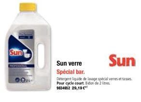 Sun  Sun  Sun verre Spécial bar.  Détergent liquide de lavage spécial verres et tasses. Pour cycle court. Bidon de 2 litres. 9834652 29,19 € 