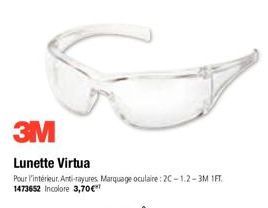 3M  Lunette Virtua  Pour l'intérieur. Anti-rayures Marquage oculaire: 2C-1.2-3M 1FT. 1473652 Incolore 3,70€"  PROTECTION TÊTE 