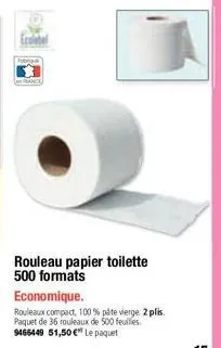 bance  rouleau papier toilette 500 formats  economique.  rouleaux compact, 100% pâte vierge 2 plis. paquet de 36 rouleaux de 500 feuilles. 9466449 51,50 € le paquet 
