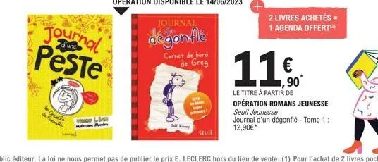 journal peste  27  de ponnitte conaile  lsam  soll kaney  carnet de bord de greg  opération disponible le 14/06/2023  journal  dégonflé  sevil  2 livres achetés = 1 agenda offert(²  11€  ,90*  le titr