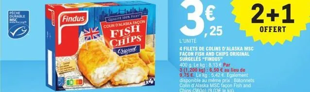 peche  durable msc www.my  findus  qualite 100% filet coun d'alaska façon  fish chips  original  ,25  l'unité  4 filets de colins d'alaska msc façon fish and chips original surgelės "findus"  3 (1,200