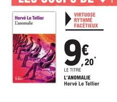 folio  Hervé Le Tellier L'anomalie  9€  LE TITRE L'ANOMALIE Hervé Le Tellier  ,20 