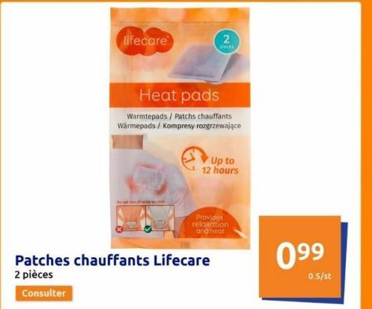 Consulter  Patches chauffants Lifecare  2 pièces  lifecare  Heat pads  Warmtepads / Patchs chauffants Wärmepads / Kompresy rozgrzewające  2  pieces  Up to 12 hours  Provider relaxation and heat  099  