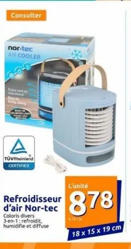 consulter  nor-tec air cooler  mood light  tüvrheinland certified  refroidisseur d'air nor-tec coloris divers 3-en-1: refroidit, humidifie et diffuse  l'unité  878 