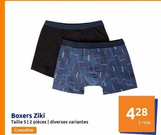 Boxers Ziki  Taille S 2 pièces | diverses variantes  Consulter  428  2.14/st  