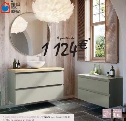 à partir de  1124€  *ensemble complet à partir de 1124€ dont ecopart: 2,30 € il 60 cm, vasque et miroir)  al  ww  dimension 